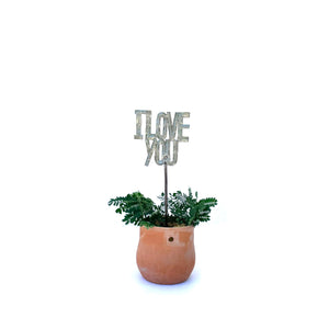 Plant Stake - I LOVE YOU