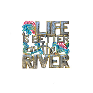 Life Is Better on the RIVER