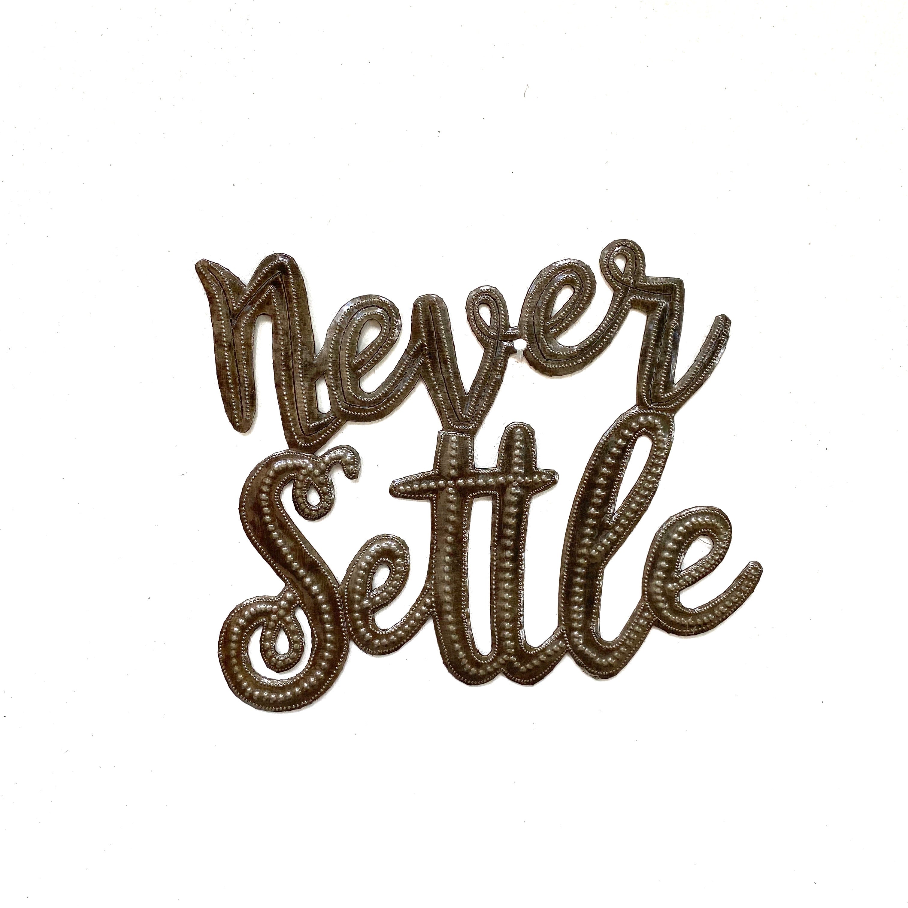 Never Settle