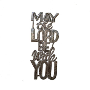 May The Lord Be With You