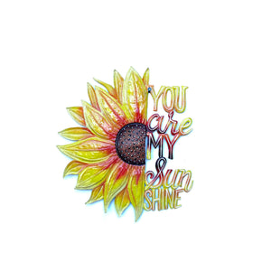 You Are My Sunshine Metal Art